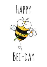 Verjaardagsfelicitatie bij - Happy Bee-day!!