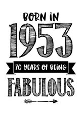 Verjaardagskaart born in 1953 - 70 years of being fabulous