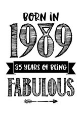 Verjaardagskaart born in 1989 - 35 years of being fabulous
