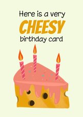 Verjaardagskaart cheesy birthday 