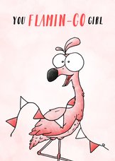 Verjaardagskaart flamingo - You flamingo girl!
