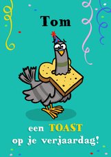 Verjaardagskaart grappige duif die toast op je verjaardag