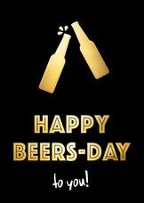 Verjaardagskaart man - happy beersday to you!