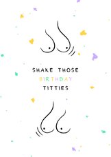 Verjaardagskaart shake those birthday titties