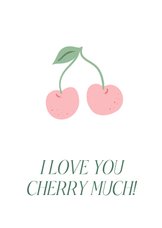 Vrolijke liefdeskaart I love you cherry much