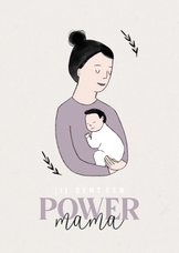 Vrouwendag Power Mama met baby illustratie