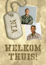 Welkom thuis kaartje militair met foto's en legerplaatje