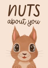 Wenskaartje nuts about you met schattige eekhoorn