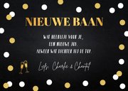 Felicitatie kaart nieuwe baan zwart goudlook dots confetti 3