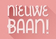 Felicitatiekaart nieuwe baan typografisch roze 2