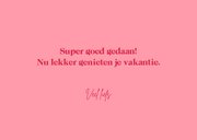 Geslaagd kaart Woohoo you did it girl!  3