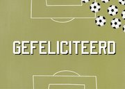 Stoere felicitatiekaart jongen voetbal prestatie 2