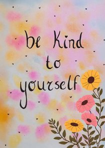 Be kind of yourself kaart