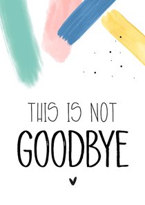 Bedank kaartje, This is not Goodbye 