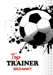 Bedankkaart voetbal top trainer bedankt