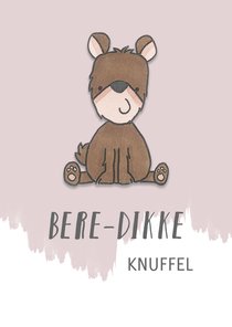 Bere-dikke knuffel 