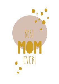 Best mom ever kaart!