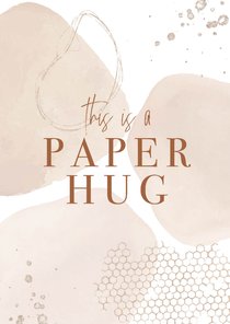 Beterschap , This is a paper hug