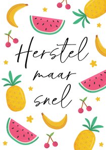 Beterschapskaart herstel maar snel fruit bloemen