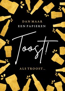 Bier verjaardagskaart met papieren toost als troost 