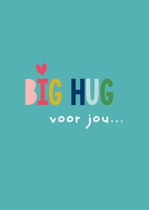 Big hug voor jou... herexamen