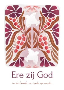 Christelijke kerstkaart met duiven en tekst: Ere zij God