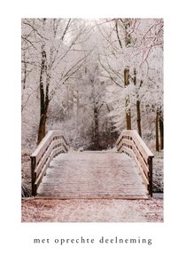 Condoleancekaart wit kader natuurfoto brug 