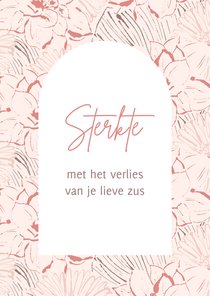 Condoleancekaart zus roze bloemen 