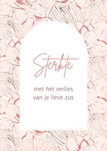 Condoleancekaart zus roze bloemen 