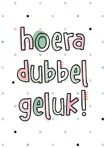 Felicitatie hoera dubbel geluk hip met confetti