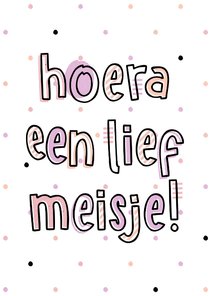 Felicitatie hoera een lief meisje hip met confetti