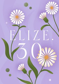 Felicitatie kaart 30 jaar met bloemen