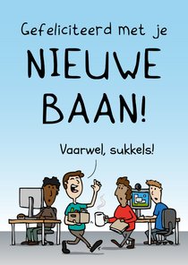 Felicitatie nieuwe baan - goede keuze - man