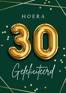 Felicitatiekaart 30 jaar ballonnen confetti goud