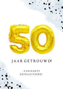 Felicitatiekaart gouden cijferballonnen huwelijk 50 jaar