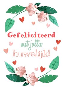 Felicitatiekaart huwelijk bloemen en hartjes