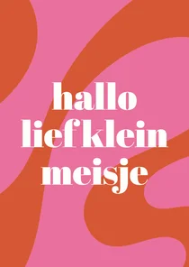 Felicitatiekaart lief klein meisje vrolijk