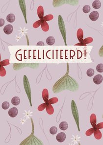 Felicitatiekaart met bloemenpatroon