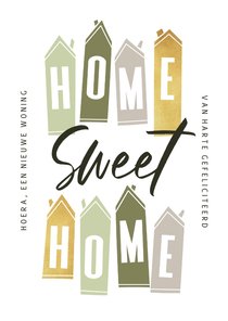 Felicitatiekaart nieuwe woning home sweet home huisjes