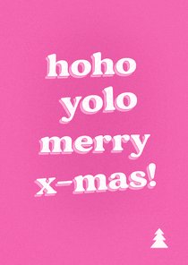 Felroze kerstkaart met grappige tekst hoho yolo 