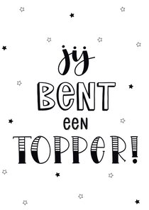 Geslaagd kaart - Je bent een topper!