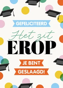 Geslaagdkaart confetti het zit erop afstudeerhoedjes