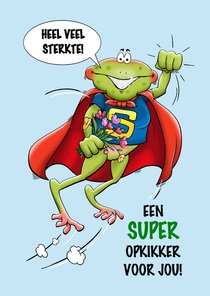 Grappige beterschapskaart met super-opkikker