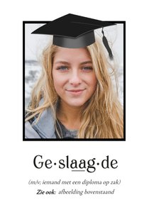 Grappige felicitatie geslaagd kaart met foto en hoedje