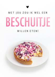 Grappige liefdeskaart met jou een beschuitje willen eten