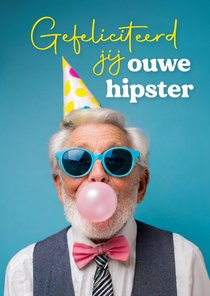 Grappige verjaardagskaart man gefeliciteerd ouwe hipster