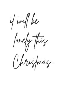 Ik mis je kerstkaart - it will be lonely this Christmas 