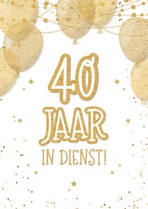 Jubileumkaart 40 jaar in dienst trendy feestelijk goudlook