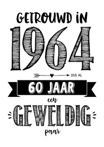 Jubileumkaart getrouwd in 1964 al 60 jaar een geweldig paar