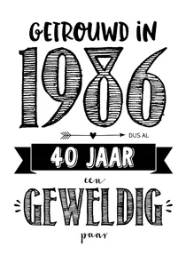 Jubileumkaart getrouwd in 1986 al 40 jaar een geweldig paar
